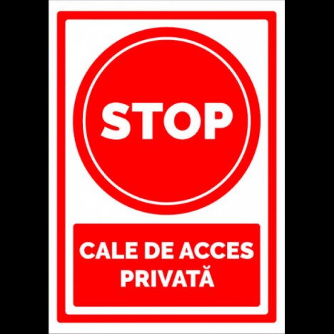 Semn stop cale pentru acces privata